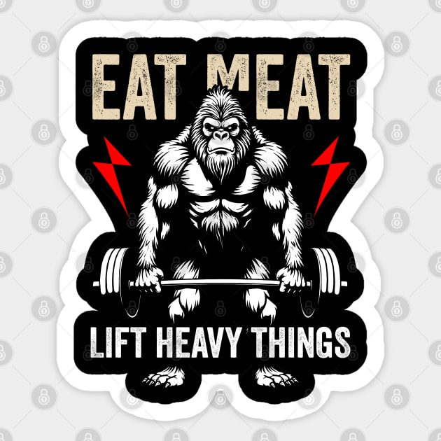 Eat Meat, Lift Heavy - Bigfoot Gym Tee Sticker by Otaku Vibes